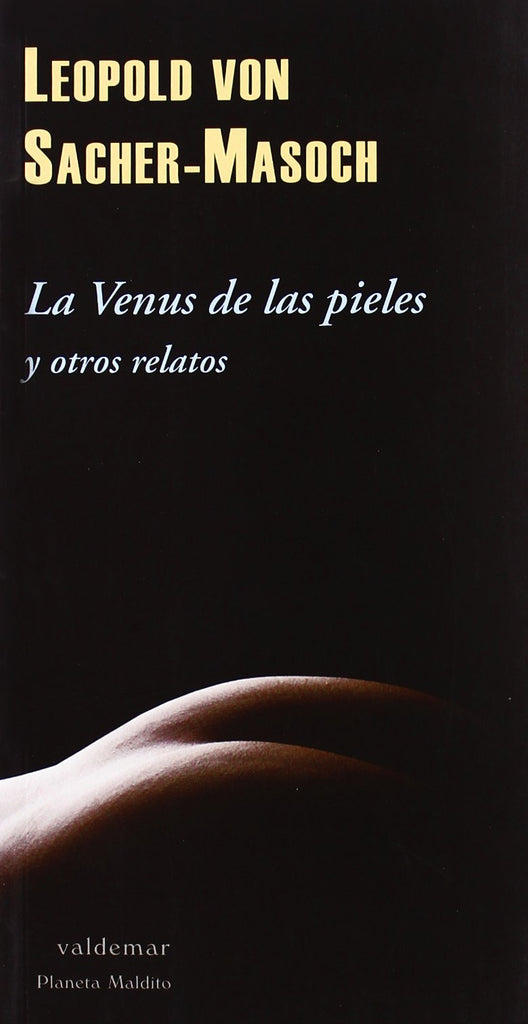 La Venus de las pieles: Y otros relatos