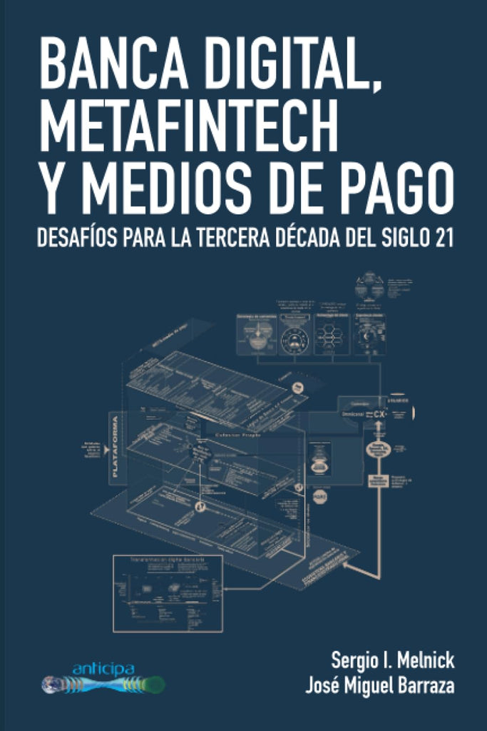 Banca digital y medios de pago: Desafíos para la próxima década del siglo 21