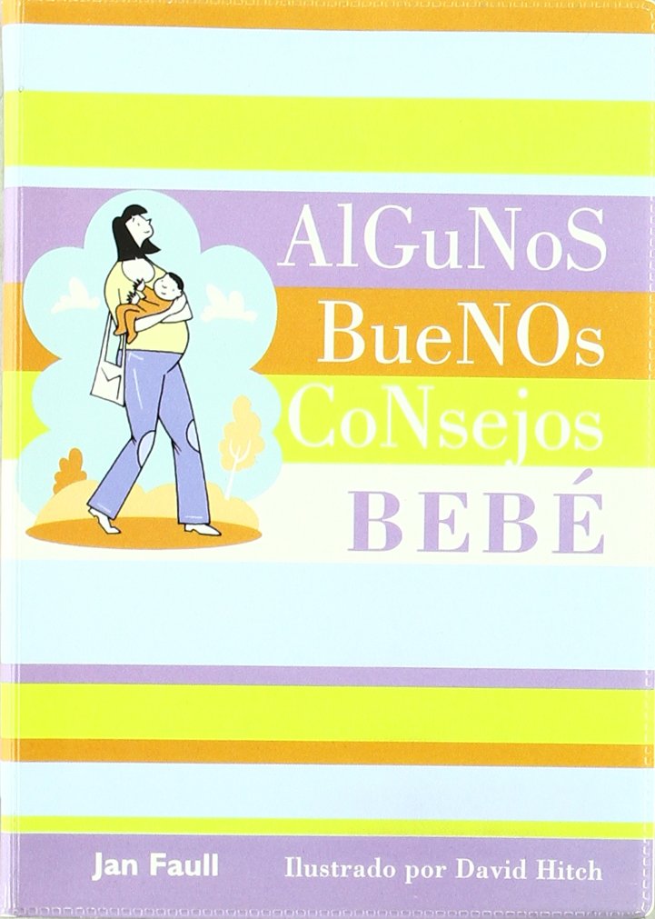 Algunos buenos consejos: bebé