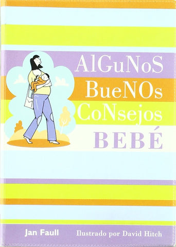 Algunos buenos consejos: bebé