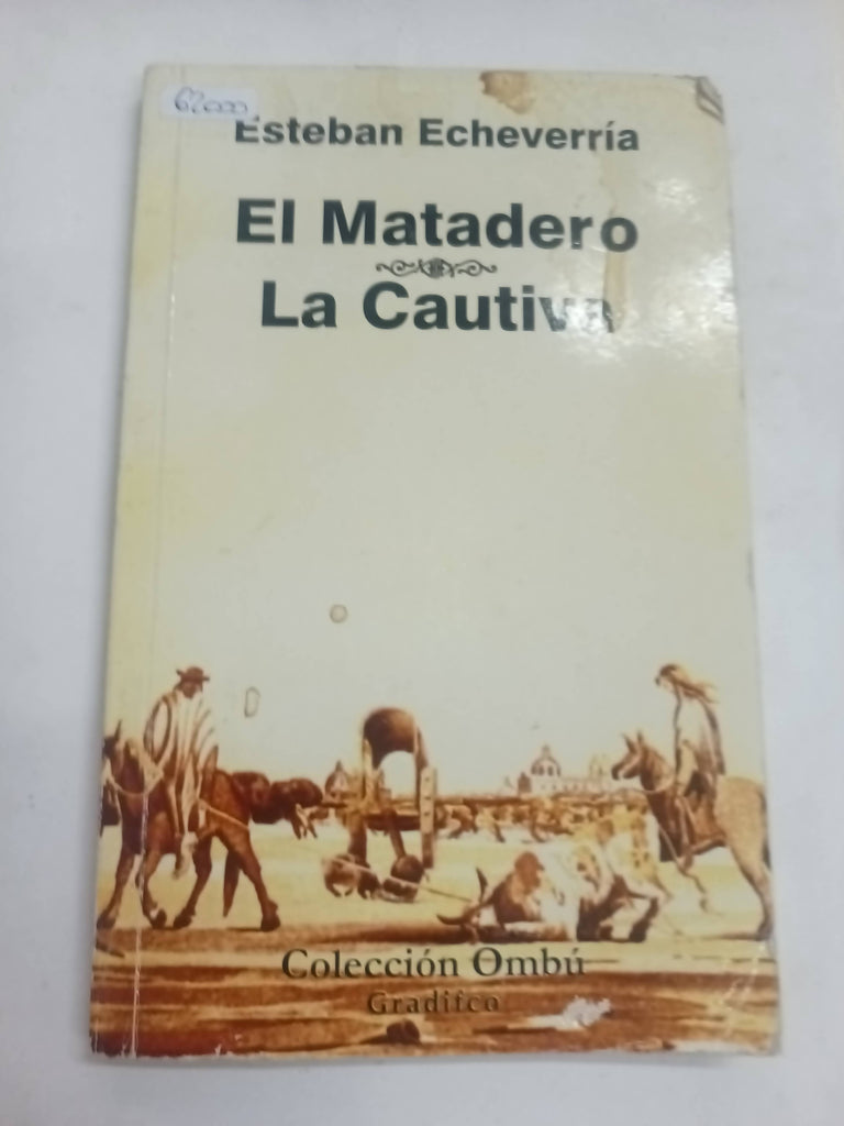 El Matadero, La Cautiva