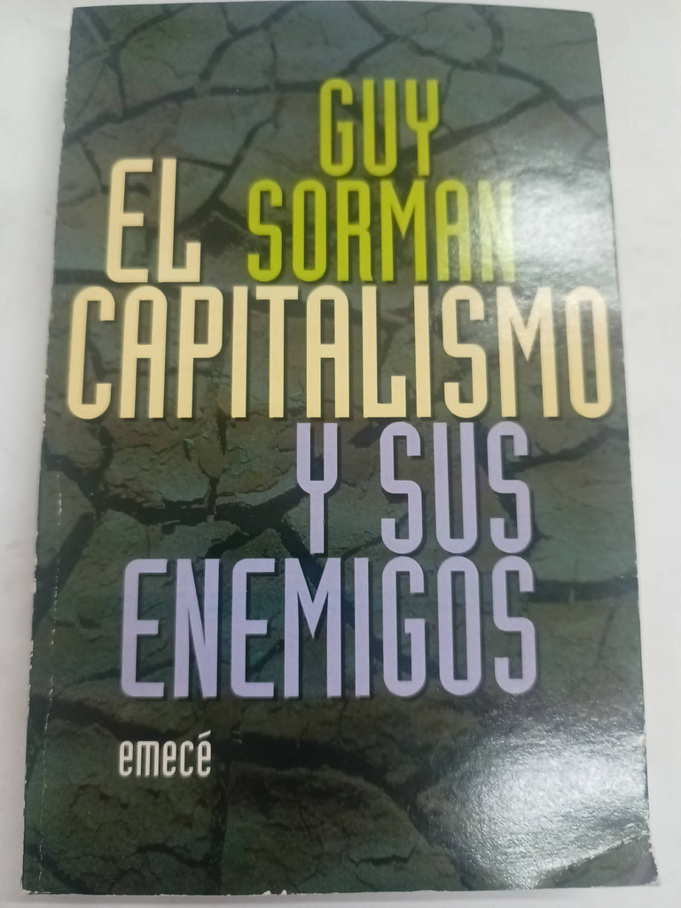 El capitalismo y sus enemigos