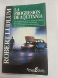 La Progresion De Aquitania (Spanish Edition)