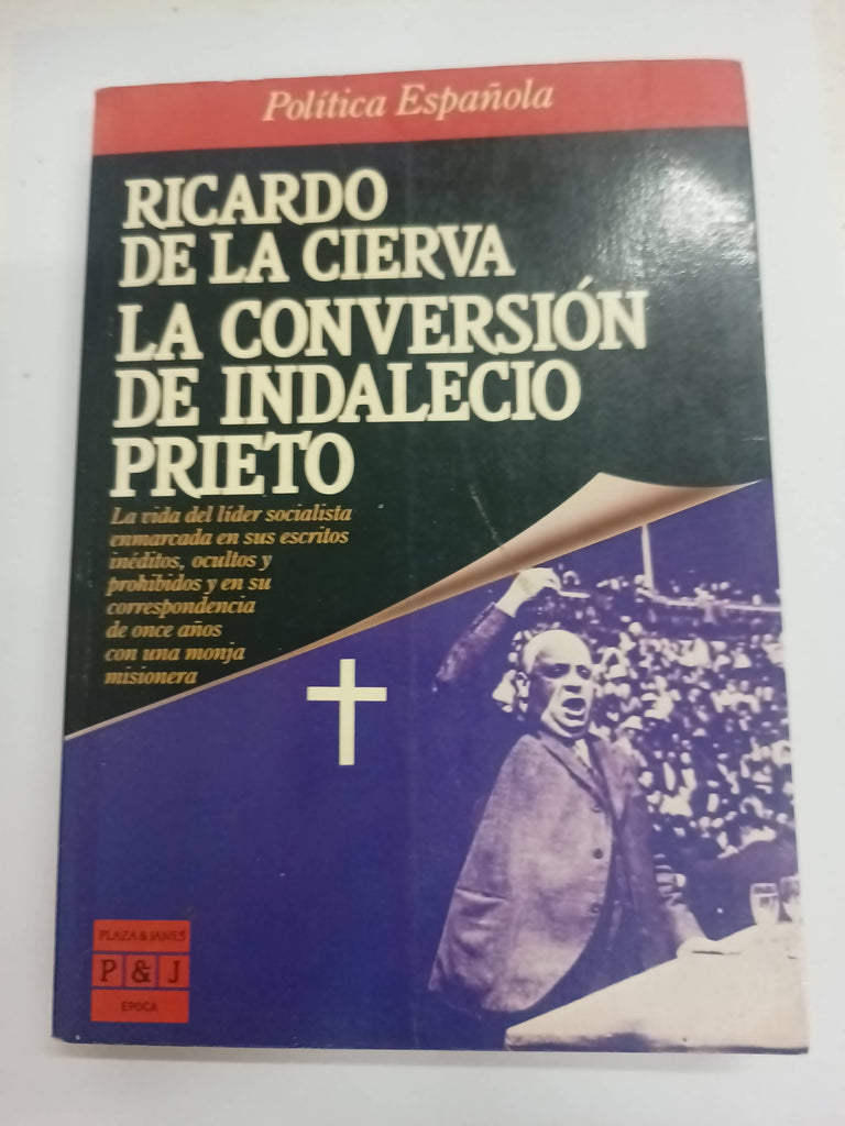 La Conversión De Indalecio Prieto