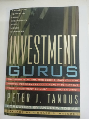 Investment Gurus: A Road Map to Wealth from the World's Best Money Managers