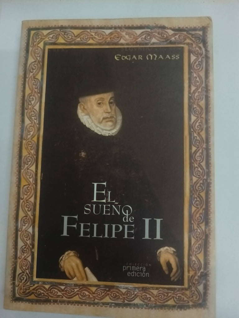 El Sueño De Felipe Ii