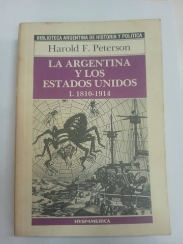 La argentina y los estados unidos 1810 1914