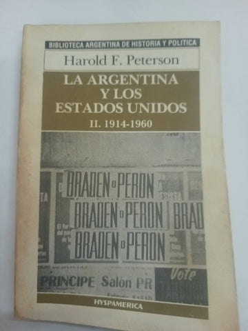 La Argentina y los Estados Unidos II. 1914- 1960