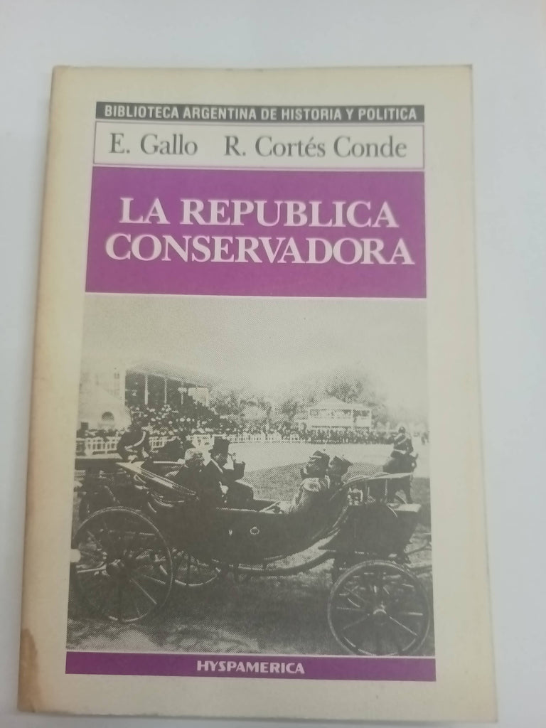 La republica conservadora