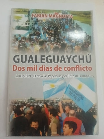 Gualeguaychú dos mil años de conflicto