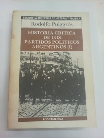 Historia critica de los partidos politicos argentinos 1