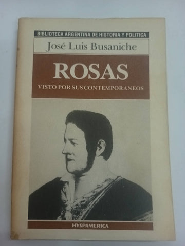 Rosas visto por sus contemporaneos