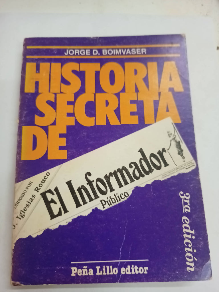 Historia secreta de El informador publico