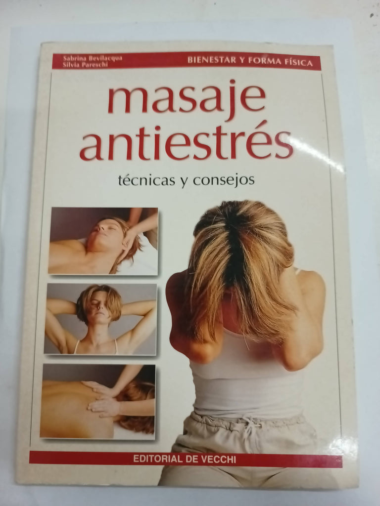 Masaje Antiestres - Tecnicas y Consejos