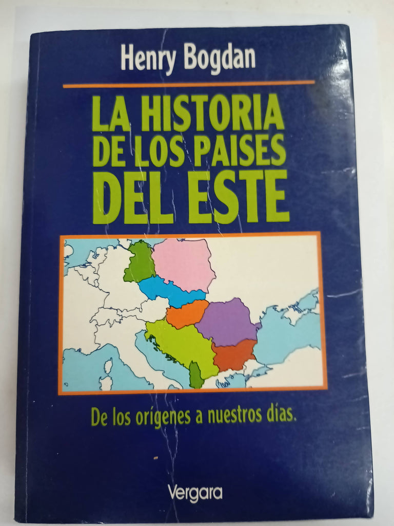 La Historia de los Países del Este. De los orígenes a nuestros días