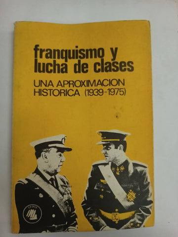 Franquismo y lucha de clases. Una aproximación histórica