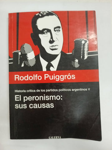 El Peronismo: Sus Causas