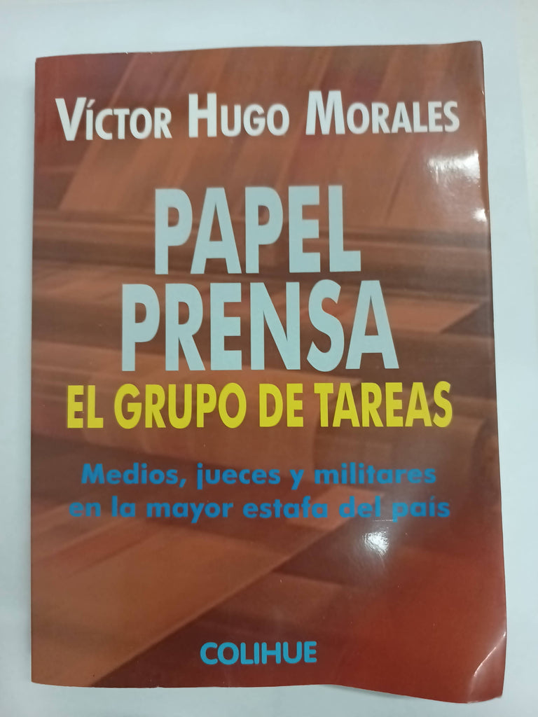 Papel Prensa - Grupo De Tareas