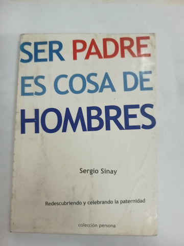 Ser padre es cosa de hombres