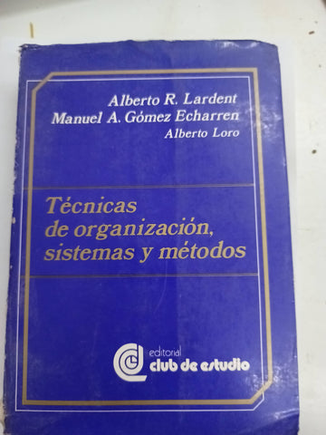 Tecnicas de organización, sistemas y metodos