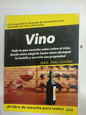 Vino para Dummies~aprende a Conocer, Elegir Todo Tipo de Vino