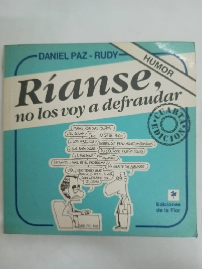 Rianse no los voy a defruadar