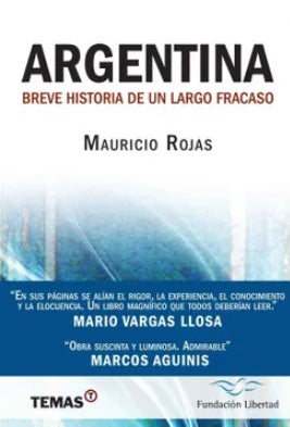 Argentina: Breve historia de un largo fracaso