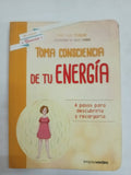 Toma consciencia de tu energia