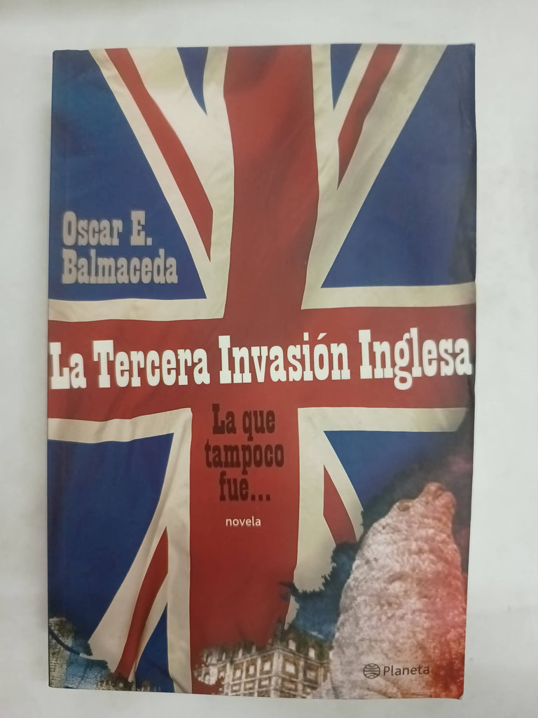 La tercera invasion inglesa