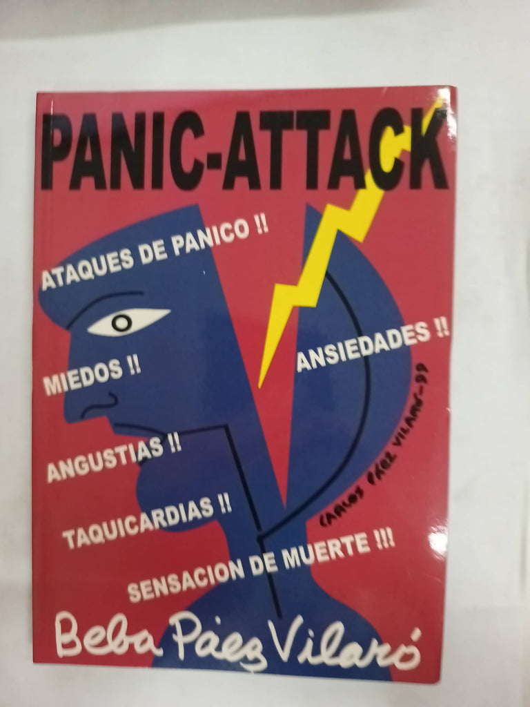 Panic-Attack. Cómo vencer el Miedo al Miedo