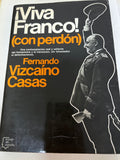 Viva Franco ! ( Con Perdón)