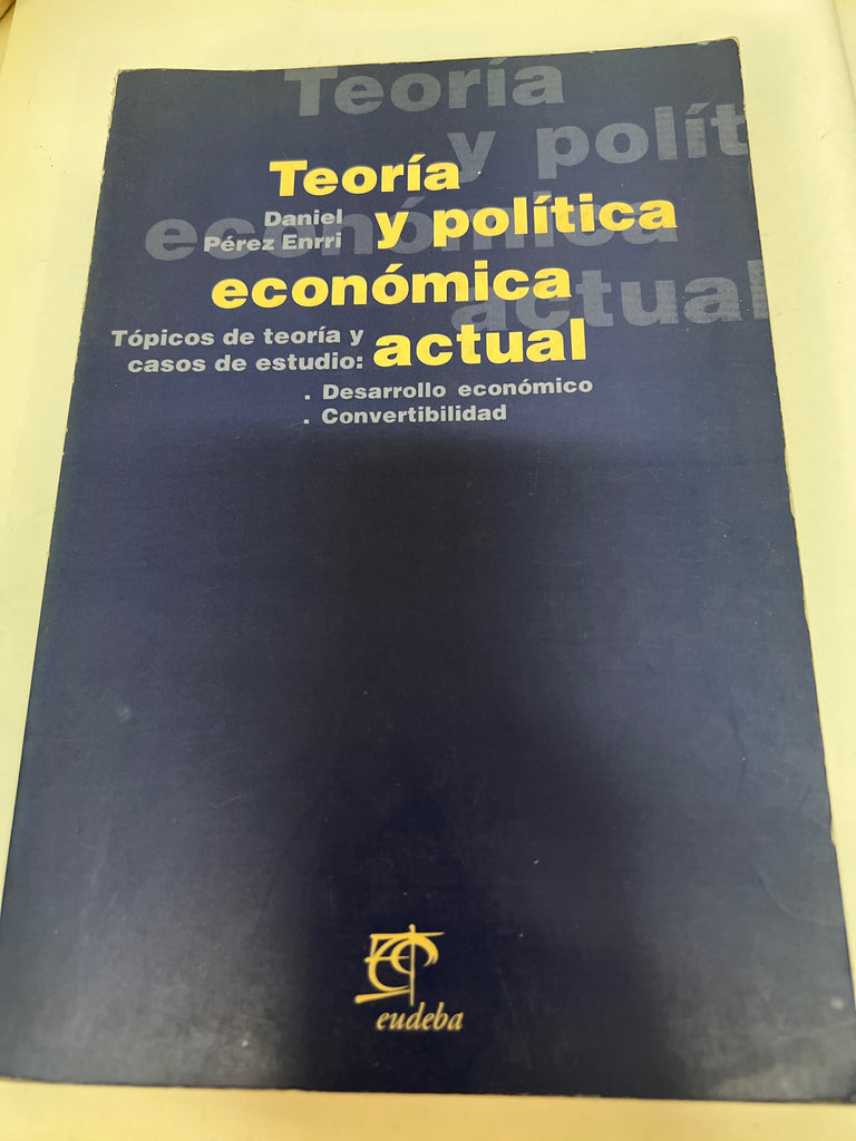 Teoria y politica economica actual