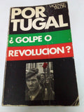 Portugal, Golpe O Revolución?