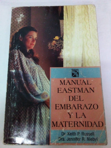 Manual eastman del embarazo y la maternidad