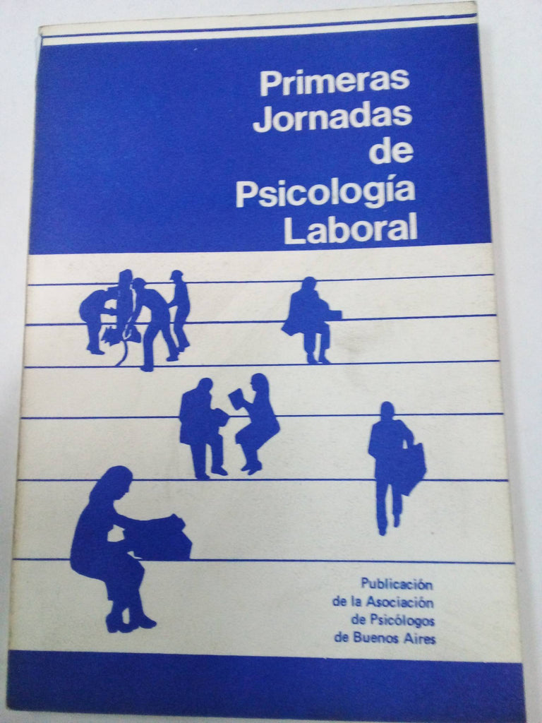 Primeras jornadas de psicologia laboral