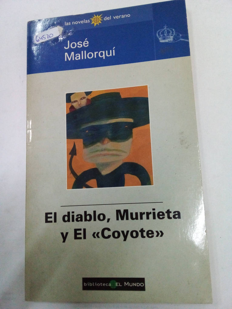 El Diablo, Murrieta Y "El Coyote"