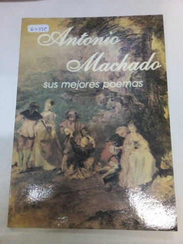 Antonio Machado sus mejores poemas