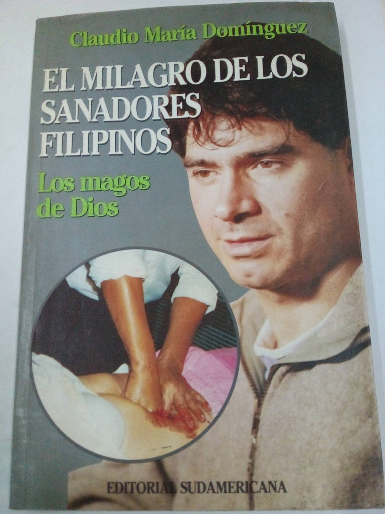 El milagro de los sanadores filipinos