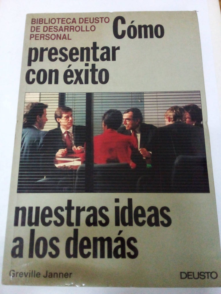 Cómo presentar con éxito nuestras ideas a los demás