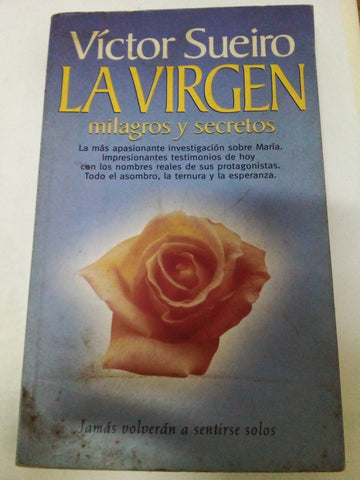 La Virgen: Milagros y Secretos