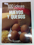 100 ideas para saborear huevos y quesos