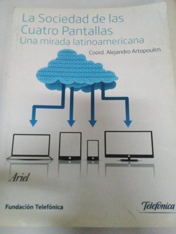 La Sociedad De Las Cuatro Pantallas: Una Mirada Latinoamericana