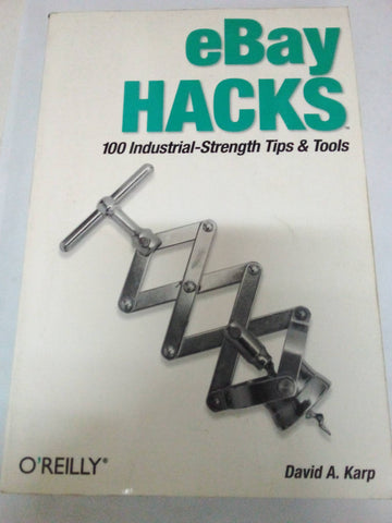 eBay Hacks: 100 Industrial-Strength Tips and Tools, First Edition