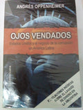 Ojos Vendados: Estados Unidos Y El Negocio De La Corrupcion En America Latina