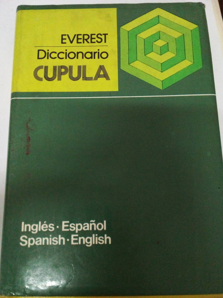 Everest Cupula Diccionario Ingles-Espanol/Spanish-English Dictionary: Everest Cupula English-Spanish/Spanish-English Dictionary (Diccionarios Everest) (English and Spanish Edition)