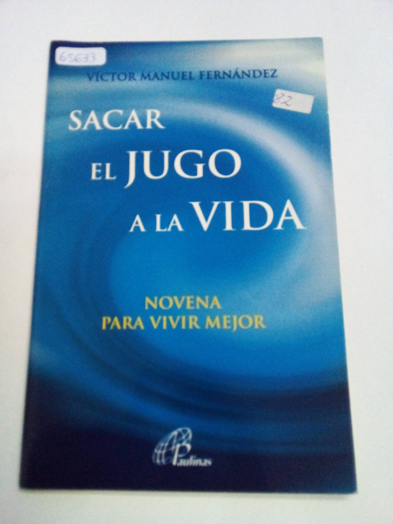 Sacar el jugo a la vida