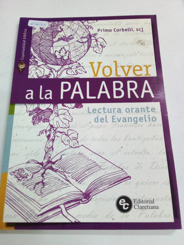 Volver a la palabra lectura orante del evangelio