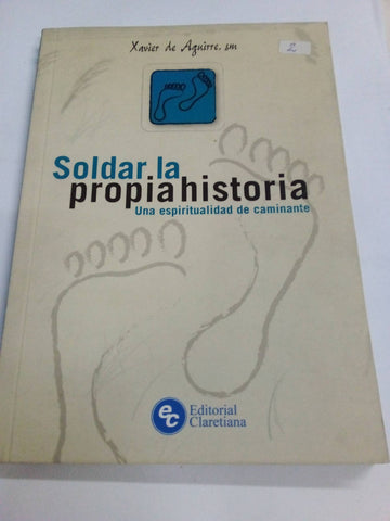 Soldar la Propia historia