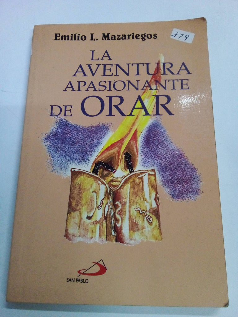 La aventura apasionante de orar