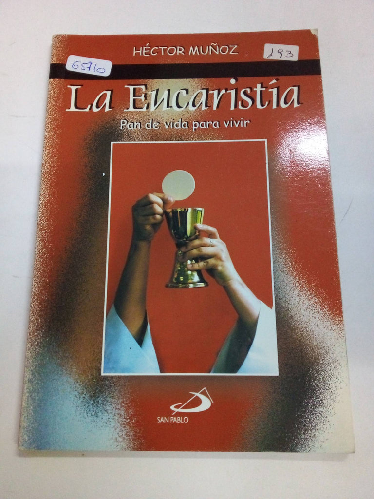 La eucaristia pan de vida para vivir